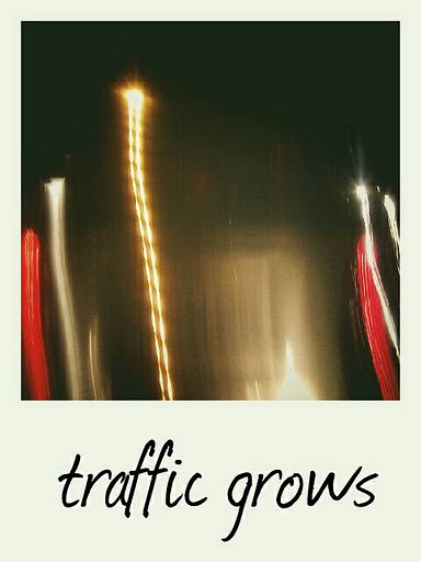 Traffic Grows
