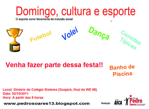 Domingo, cultura e esporte by VEREADOR PEDRO SOARES 13