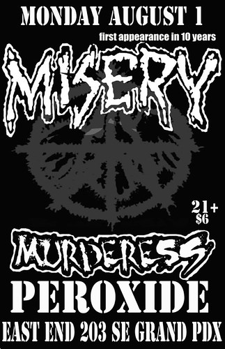 8/1/11 Misery/Murderess/Peroxide