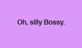 silly-bossy