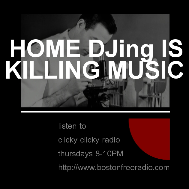 Clicky Clicky Radio, Thursdays from 8-10PM, BostonFreeRadio-dot-com