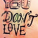 you don't love anyone