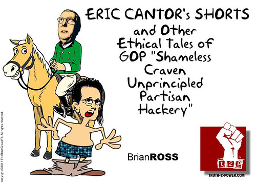 Eric Cantor's Shorts and Other Ethical Tales of GOP Shameless Craven Unprincipled Partisan Hackery