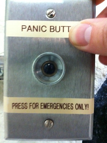 Panic Butt - Press for Emergencies Only!