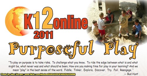 K12Online 2011: Purposeful Play