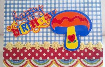 happy birthday mushroom by davisturner