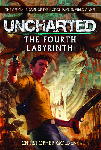UNCHARTED: The Fourth Labyrinth novel