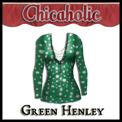 Chicaholic Green Henley Long Sleeve T Shirt by Shabby Chics
