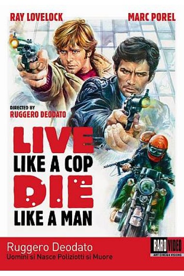 Live Like A Cop Die Like A Man