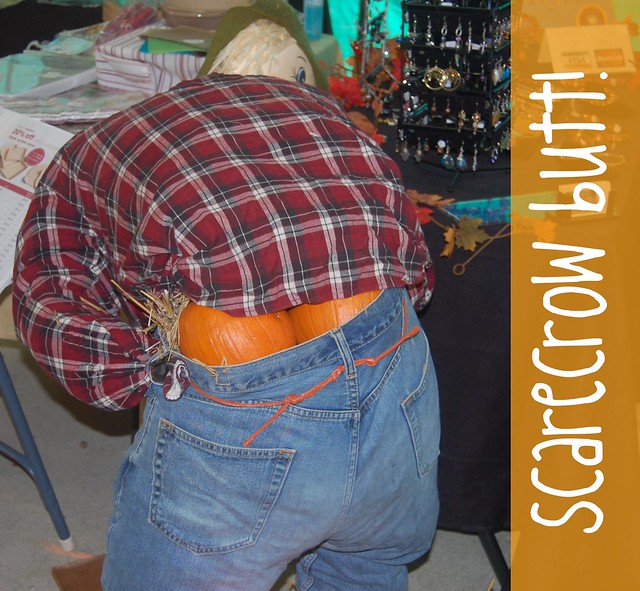 scarecrow butt!