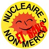Cliquez pour plus dinfos...                                                            Nucléaire NON ET SANS MERCI (version sang frais)