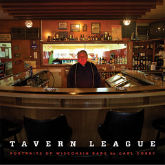 Tavern League: Portraits of WIsconsin Bars