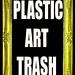 Artisti in Vetrina Marco Iannaccone "Plastic Art Trash"