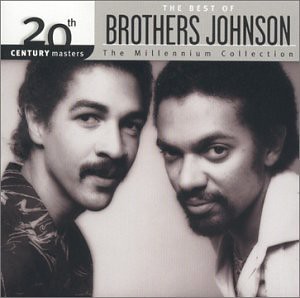 Brothers Johnson - 20th Century Masters