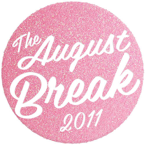 August Break 2011