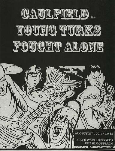 8/25/2011 Caulfied/YoungTurks/FoughtAlone