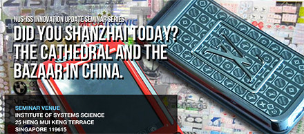 Free NUS-ISS seminar on "Shanzhai" on Friday 7 October 2011