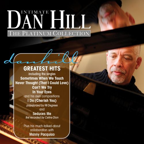 Dan Hill Platinum Collection