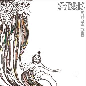 Sybris, Into The Trees, 2008
