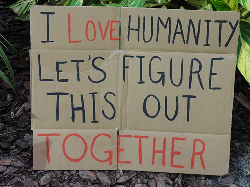 "I love humanity"