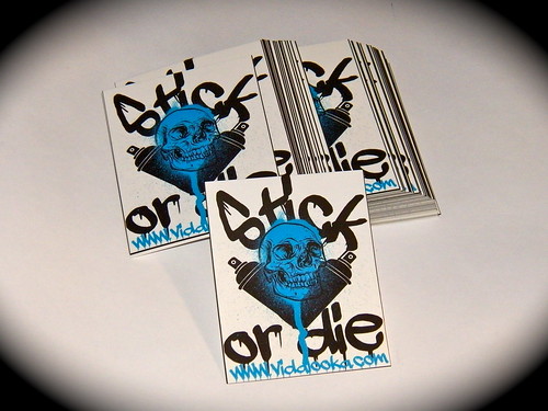 Stick Or Die by Vidalooka - Out for a while -