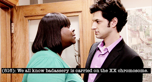 Donna gets in Jean-Ralphio's face. Text reads we all know badassery is carried on the XX chromosome