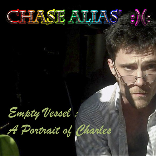 Chase Alias', Empty Vessel:  A Portrait of Charles by Chase Alias :)(: