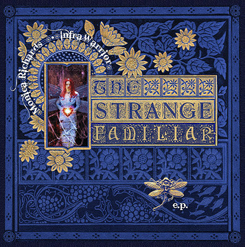 MONICA RICHARDS: The Strange Familiar EP (Danse Macabre 2011)