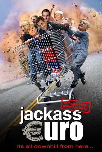 JACKASS EURO by Colonel Flick