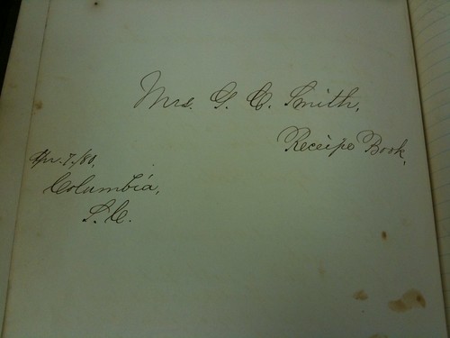 Mrs. G.C. Smith recipe book, 1880, Columbia, S.C.