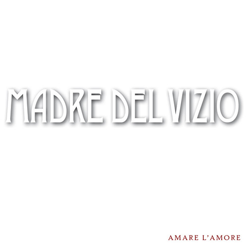 MADRE DEL VIZIO: Amare L’Amore (Cathedral Music 2011)