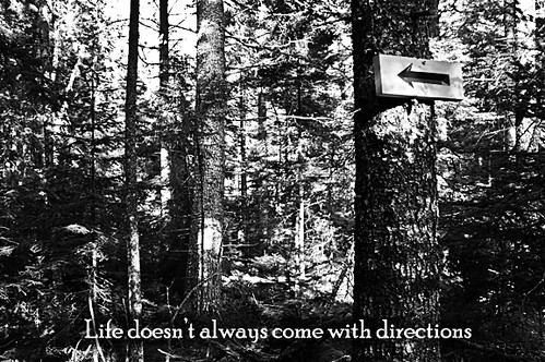 Life doesn't always come with directions 