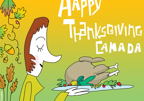 happy thanksgiving Canada! by frank h.