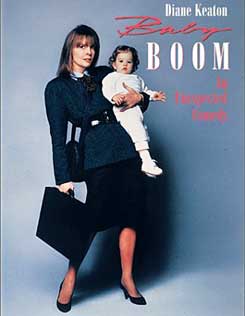 poster for the movie Baby Boom: Diane Keaton is in work clothes with a briefcase, holding a baby on her hip
