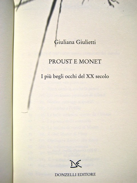 Giuliana Giulietti, Proust e Monet; Donzelli 2011. [resp. grafica non indicata], alla cop.: Claude Monet, Ninfee, effetto sera (part.), 1897, Musée Marmottan. Frontespizio (part.), 1