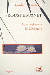 Giuliana Giulietti, Proust e Monet; Donzelli 2011. [resp. grafica non indicata], alla cop.: Claude Monet, Ninfee, effetto sera (part.), 1897, Musée Marmottan. Copertina (part.), 1