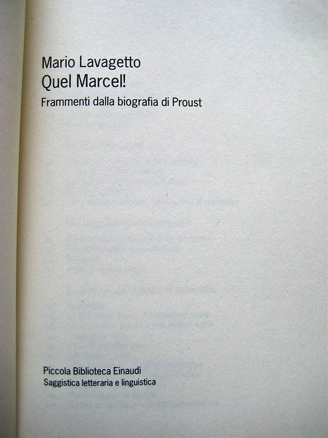 Mario Lavagetto, Quel Marcel!; Einaudi 2011. [resp. grafica non indicate], alla cop.: Claude Monet, Ninfee, 1916-19/Musée Marmottan Monet/Foto Lessing-Contrasto. Frontespizio (part.), 1