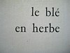 Colette (Sidonie-Gabrielle), Le blé en erbe; Club des éditeurs, (Flammarion), Paris 1956. Copertina (part.), 2